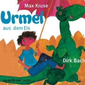 Urmel aus dem Eis (Autorisierte Lesefassung (Gekürzte Ausgabe)) audiobook, Max Kruse