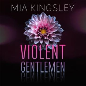 Violent Gentlemen audiobook, Mia Kingsley