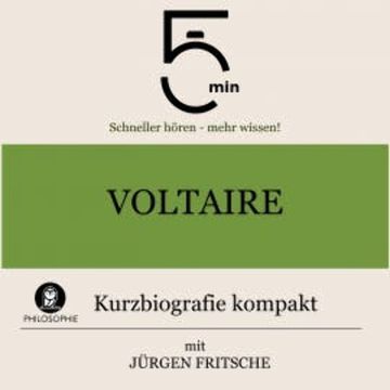 Voltaire: Kurzbiografie kompakt audiobook, 5 Minuten