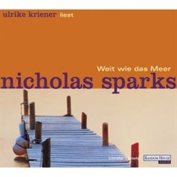 Weit wie das Meer audiobook, Nicholas Sparks