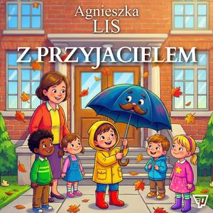 Z przyjacielem - część 4, Agnieszka Lis