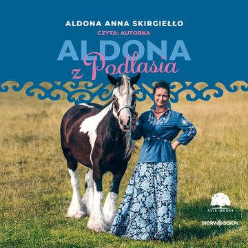 Aldona z Podlasia audiobook, Aldona Anna Skirgiełło