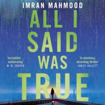 All I Said Was True audiobook, Imran Mahmood