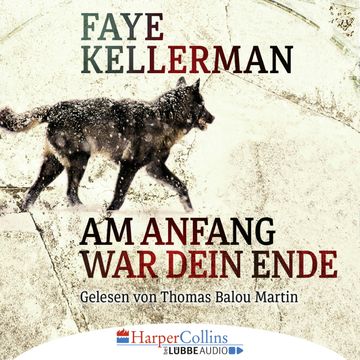 Am Anfang war dein Ende audiobook, Faye Kellerman