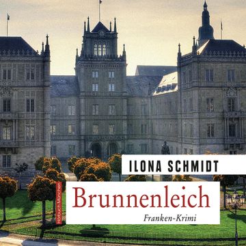 Brunnenleich audiobook, Ilona Schmidt