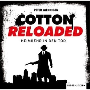 Heimkehr in den Tod (Cotton Reloaded 29), Peter Mennigen