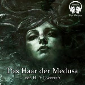 Das Haar der Medusa, Howard Phillips Lovecraft