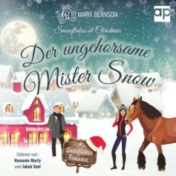 Der ungehorsame Mister Snow audiobook, Marit Bernson