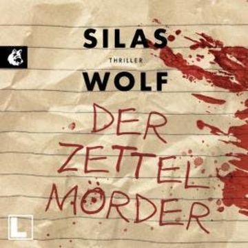 Der Zettelmörder - Ein Fall für Jonas Starck, Band 7 (ungekürzt) audiobook, Silas Wolf