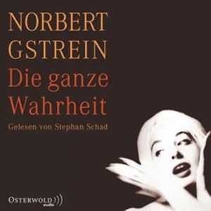 Die ganze Wahrheit, Norbert Gstrein