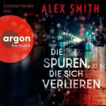 Die Spuren, die sich verlieren - Detective Robert Kett, Band 5 (Ungekürzte Lesung) audiobook, Alex Smith