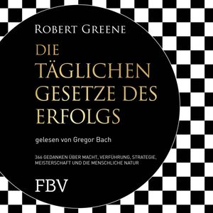 Die täglichen Gesetze des Erfolgs, Robert Greene