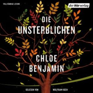 Die Unsterblichen, Chloe Benjamin