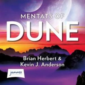 Dune: Mentats of Dune, Brian Herbert, Kevin J. Anderson