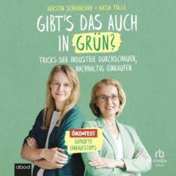 Gibt`s das auch in Grün? audiobook, Katja Tölle, Kerstin Scheidecker