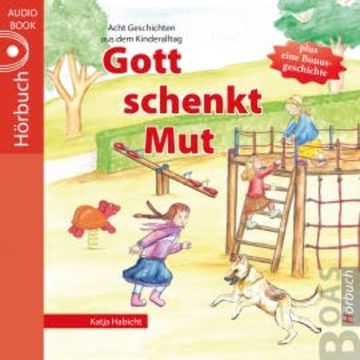 Gott schenkt Mut audiobook, Katja Habicht