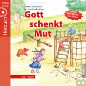 Gott schenkt Mut, Katja Habicht
