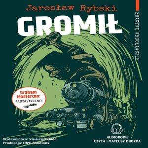 Gromił – Bractwo Wrocławskie odsłona druga, Jarosław Rybski