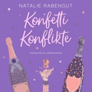 Konfetti-Konflikte, Natalie Rabengut