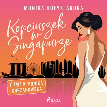 Kopciuszek w Singapurze audiobook, Monika Hołyk Arora