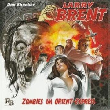 Larry Brent, Folge 2: Zombies im Orient-Express audiobook, Jürgen Grasmück