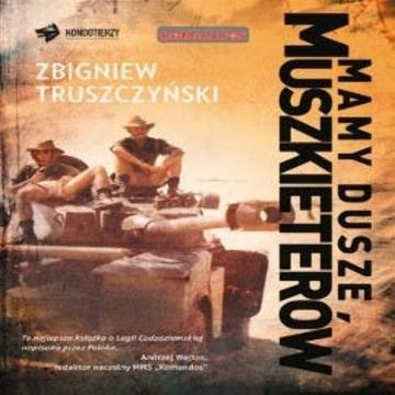 Mamy dusze muszkieterów audiobook, Zbigniew Trz-Truszczyński