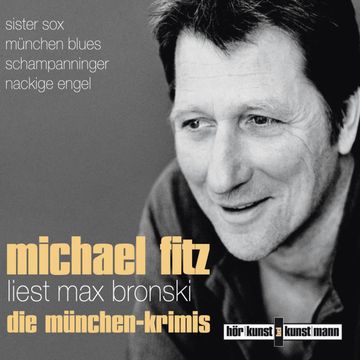 Michael Fitz liest Max Bronski: Die Münchenkrimis audiobook, Max Bronski