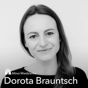 Mówi Miedzianka: Dorota Brauntsch, Anna Sańczuk