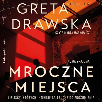Mroczne miejsca audiobook, Greta Drawska