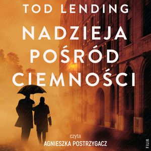 Nadzieja pośród ciemności, Tod Lending