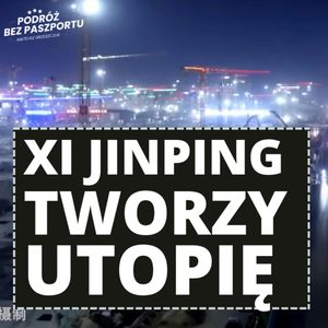 Nowa stolica przyszłości? Xiong’an i marzenie Chin. Protesty w USA | Poranek Geopolityczny, Mateusz Grzeszczuk