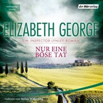 Nur eine böse Tat: Ein Inspector-Lynley-Roman audiobook, Elizabeth George