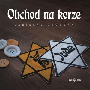 Obchod na korze, Ladislav Grosman