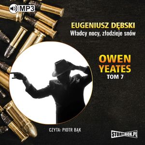 Owen Yeates tom 7. Władcy nocy, złodzieje snów, Eugeniusz Dębski