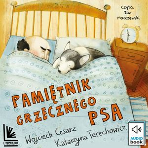 Pamiętnik grzecznego psa. Tom 1, Katarzyna Terechowicz, Wojciech Cesarz