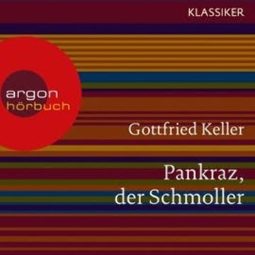 Pankraz, der Schmoller audiobook, Gottfried Keller