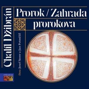 Prorok - Zahrada Prorokova, Chalíl Džibrán