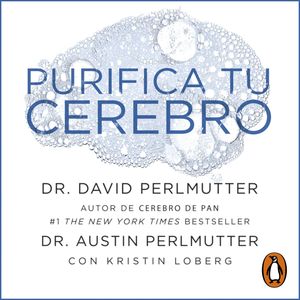 Purifica tu cerebro (Colección Vital), David Perlmutter