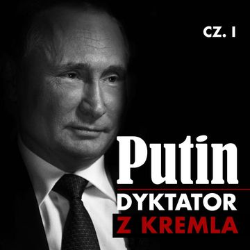 Putin. Dyktator z Kremla. Część I. Dzieciństwo, młodość, kariera w KGB audiobook, Antoni Michalak