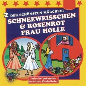 Schneeweißchen & Rosenrot / Frau Holle audiobook, Diverse