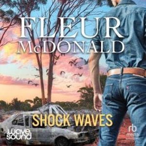 Shock Waves, Fleur McDonald
