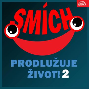 Smích prodlužuje život! 2 audiobook, Bedřich Zelenka, Felix Holzmann, Jaromír Čermák, Jiří Krampol, Jiří Melíšek, Jiří Štuchal, Luděk Sobota, Miloslav Šimek, Pavel Hanuš, Václav Zeman