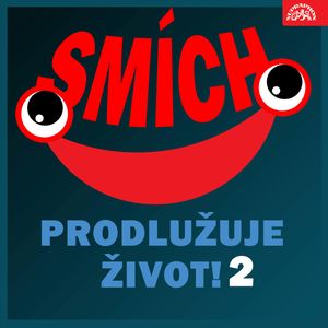 Smích prodlužuje život! 2, Bedřich Zelenka, Felix Holzmann, Jaromír Čermák, Jiří Krampol, Jiří Melíšek, Jiří Štuchal, Luděk Sobota, Miloslav Šimek, Pavel Hanuš, Václav Zeman