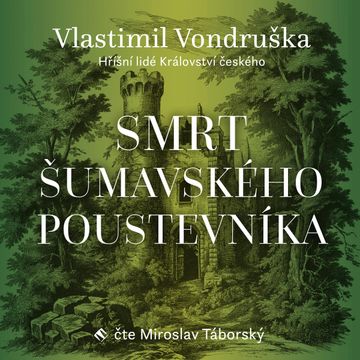 Smrt šumavského poustevníka audiobook, Vlastimil Vondruška