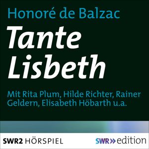 Tante Lisbeth, Honoré de Balzac