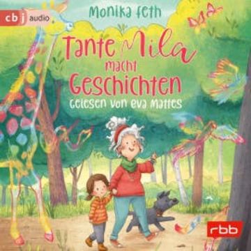 Tante Mila macht Geschichten audiobook, Monika Feth