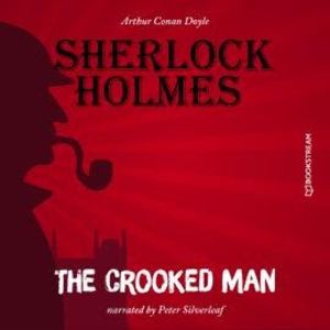The Crooked Man (Unabridged), Sir Arthur Conan Doyle