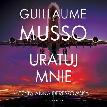 Uratuj mnie audiobook, Guillaume Musso