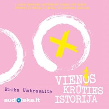 Vienos krūties istorija audiobook, Erika Umbrasaitė