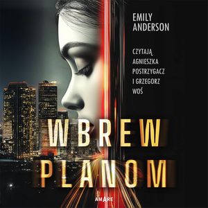 Wbrew planom, Emily Anderson